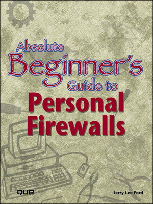 cover image of Absolute Beginner's Guide to Personal Firewalls